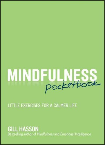 Mindfulness pocketbook little - mindfulness, pocketbook:
